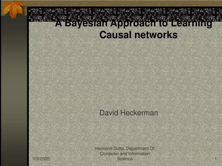 a bayesian approach to learning causal networks