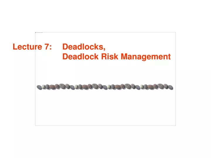 lecture 7 deadlocks deadlock risk management