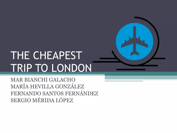 the cheapest trip to london