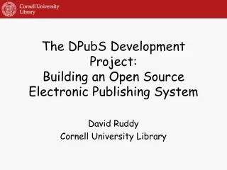 The DPubS Development Project: Building an Open Source Electronic Publishing System