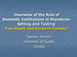 Spencer Henson University of Guelph Canada