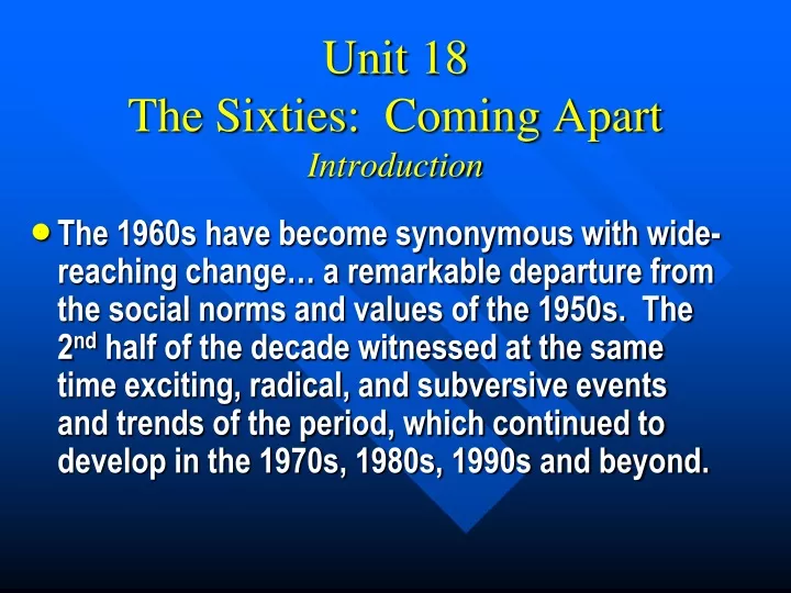 unit 18 the sixties coming apart introduction