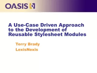 A Use-Case Driven Approach to the Development of Reusable Stylesheet Modules