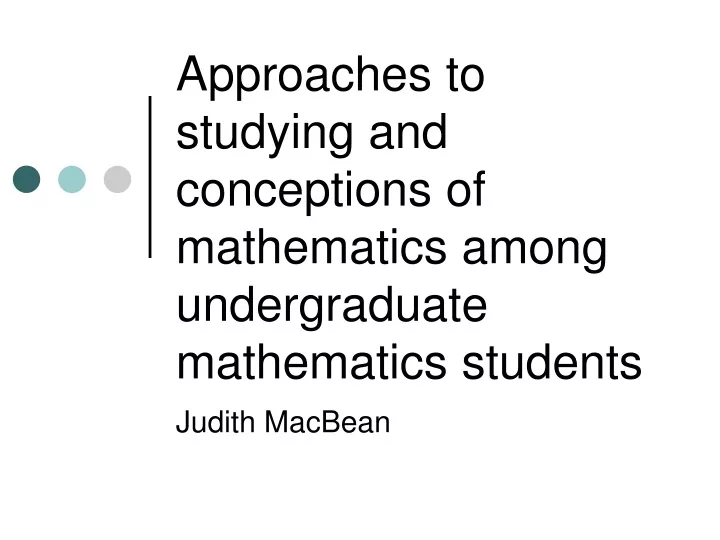 approaches to studying and conceptions of mathematics among undergraduate mathematics students
