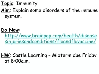 Topic : Immunity Aim : Explain some disorders of the immune system.