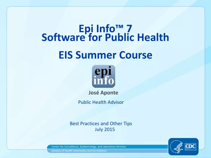 epi info 7 software for public health eis summer course