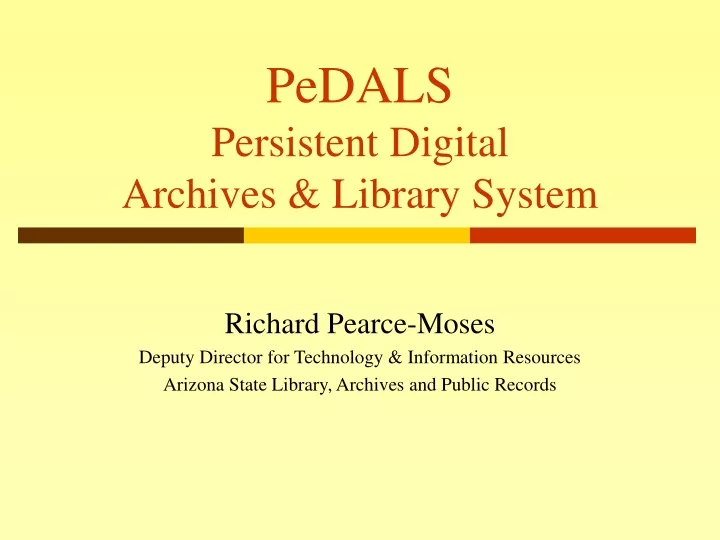 pedals persistent digital archives library system