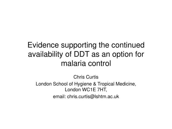 evidence supporting the continued availability of ddt as an option for malaria control