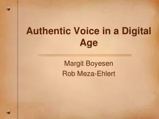 Authentic Voice in a Digital Age