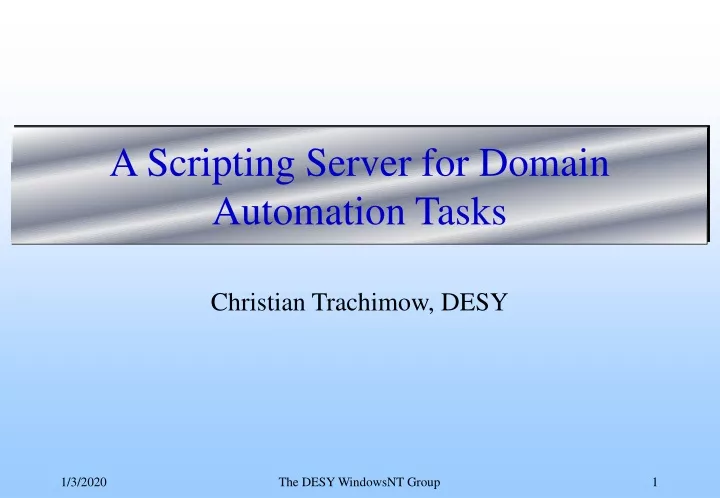 a scripting server for domain automation tasks