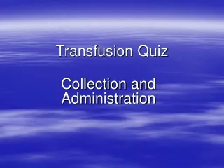 Transfusion Quiz