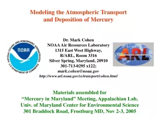 Modeling the Atmospheric Transport  and Deposition of Mercury