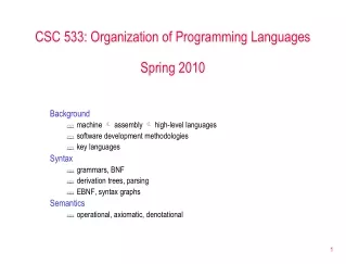 CSC 533: Organization of Programming Languages Spring 2010