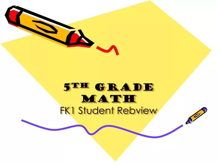 5 th grade math fk1 student rebview