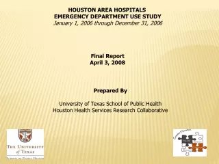 HOUSTON AREA HOSPITALS  EMERGENCY DEPARTMENT USE STUDY January 1, 2006 through December 31, 2006