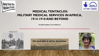 Medical tentacles:  Military Medical services in Africa, 1914-1918 and beyond