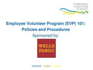 Employee Volunteer Program (EVP) 101: Policies and Procedures Sponsored by: