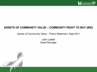 ASSETS OF COMMUNITY VALUE – COMMUNITY RIGHT TO BUY (BID)