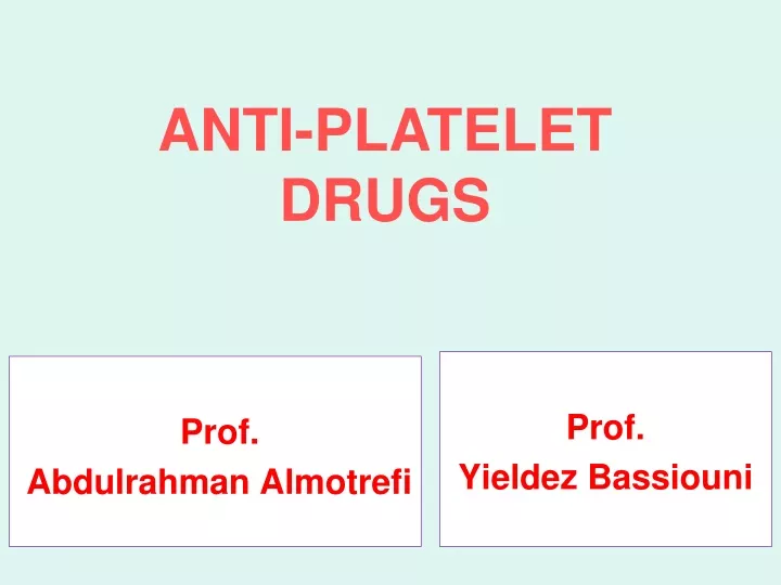 anti platelet drugs