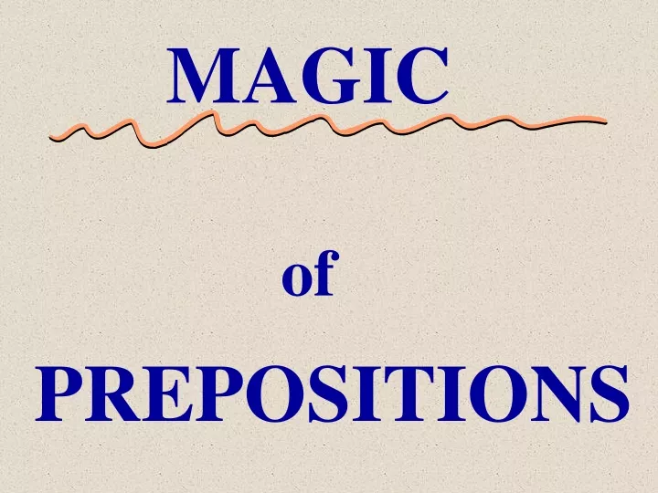 magic of prepositions