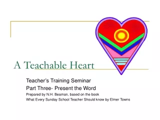 A Teachable Heart