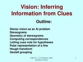 Vision: Inferring Information from Clues