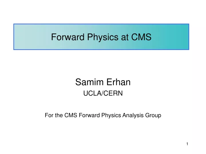 forward physics at cms