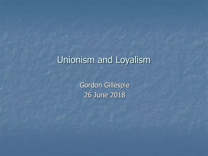 unionism and loyalism
