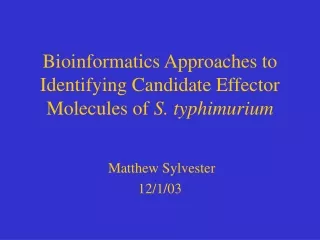 Bioinformatics Approaches to Identifying Candidate Effector Molecules of  S. typhimurium