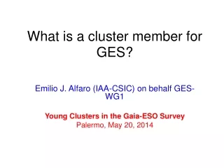 What is a cluster member for GES?