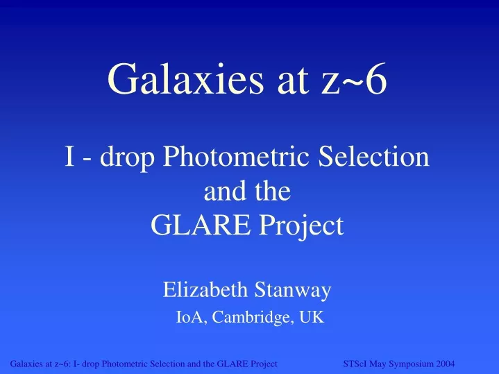 galaxies at z 6 i drop photometric selection
