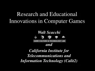 Research and Educational Innovations in Computer Games