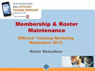Membership &amp; Roster Maintenance