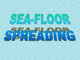 SEA-FLOOR SPREADING