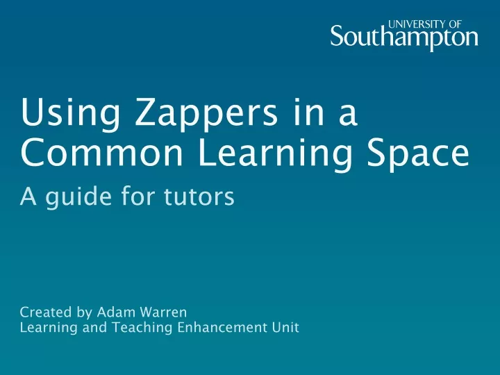 using zappers in a common learning space