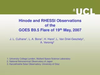 Hinode and RHESSI Observations  of the  GOES B9.5 Flare of 19 th  May, 2007