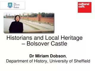Historians and Local Heritage – Bolsover Castle