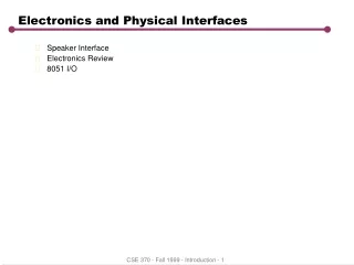 Electronics and Physical Interfaces