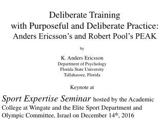 Deliberate Training with Purposeful and Deliberate Practice: