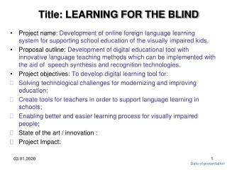 Title: LEARNING FOR THE BLIND