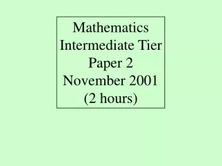 Mathematics Intermediate Tier Paper 2 November 2001 (2 hours)