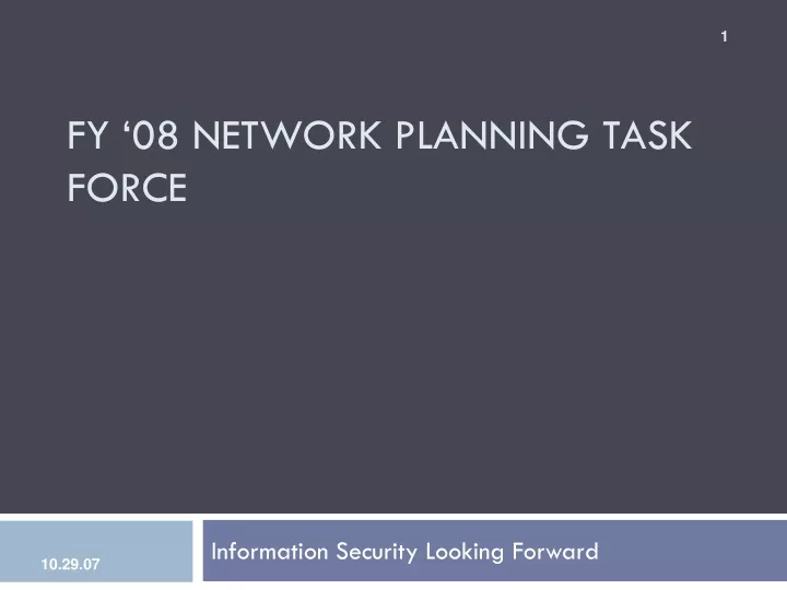 fy 08 network planning task force