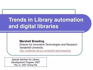 Trends in Library automation and digital libraries