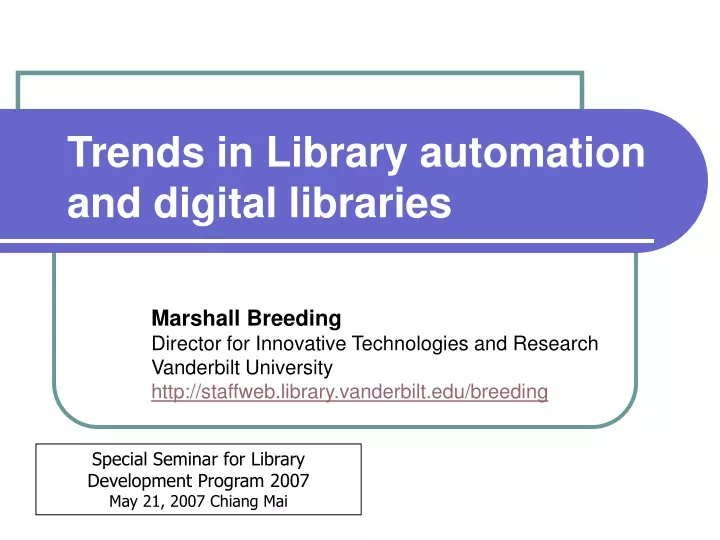 trends in library automation and digital libraries
