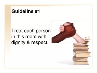 Guideline #1