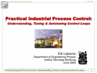 Practical Industrial Process Control: Understanding, Tuning &amp; Autotuning Control Loops