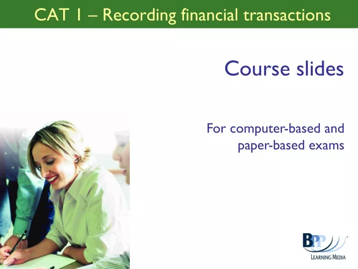 cat 1 recording financial transactions