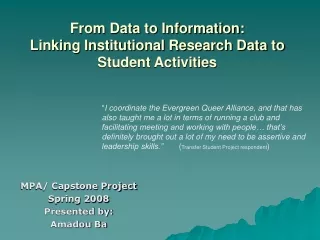 From Data to Information: Linking Institutional Research Data to Student Activities