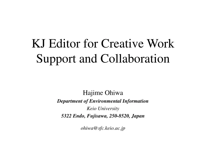 kj editor for creative work support and collaboration
