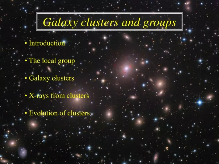 galaxy clusters and groups